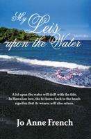 My Leis Upon the Water 1937770354 Book Cover