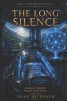 The Custodian Cycle: The Long Silence B0H9FCRVZ3 Book Cover