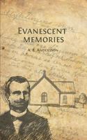 Evanescent memories 9174632949 Book Cover