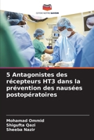 5 Antagonistes des récepteurs HT3 dans la prévention des nausées postopératoires (French Edition) 6208196612 Book Cover