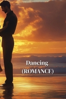 Dancing (ROMANCE) B0DRMM2GV9 Book Cover