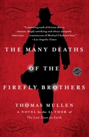 The Many Deaths of the Firefly Brothers 1400067537 Book Cover