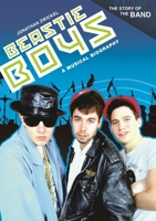 Beastie Boys: A Musical Biography 031336558X Book Cover