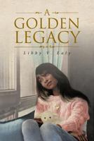 A Golden Legacy 1642992828 Book Cover