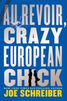 Au Revoir, Crazy European Chick 0547856326 Book Cover