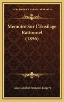 Memoire Sur L'Ensilage Rationnel (1856) 1120420040 Book Cover