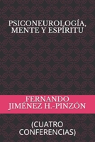 Psiconeurolog�a, Mente Y Esp�ritu: (cuatro Conferencias) 1707781761 Book Cover