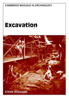 Excavation (Cambridge Manuals in Archaeology) 0521798019 Book Cover