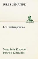 Les Contemporains: Etudes Et Portraits Literaires; Tome 7 1511691891 Book Cover