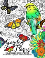 Garden Flower Adults Coloring Book : Easy Coloring Pages Flower and Animals Design for Relaxation and Stress Relief 1974161218 Book Cover