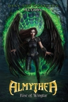 Almythea - Rise of Wingtar: Defy the Darkness 1646692683 Book Cover