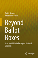 Beyond Ballot Boxes: How Social Media Reshaped National Elections 3032273498 Book Cover