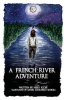 A French River Adventure 1495993671 Book Cover