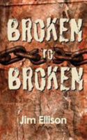 Broken to Broken: Urban Missions as a Path to Spiritual Growth 1530578949 Book Cover