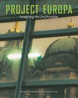 Project Europa: Imagining the (Im)Possible 0976255294 Book Cover