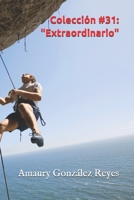 Colección #31: "Extraordinario" (Colecciones) B08F65S6ZY Book Cover