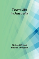 Town Life in Australia 9357965440 Book Cover