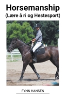 Horsemanship (Lære å ri og Hestesport) B0BVRT63VJ Book Cover