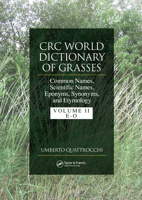 CRC World Dictionary of Grasses: Common Names, Scientific Names, Eponyms, Synonyms, and Etymology 1041058292 Book Cover
