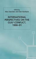 International Perspectives on the Gulf Conflict, 1990-91 (St. Antony's/Macmillan Series) 0333573269 Book Cover