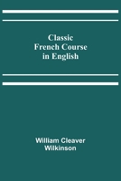 Classic French Course in English 9355395922 Book Cover
