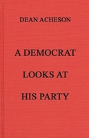 A Democrat Looks at His Party: 083719332X Book Cover