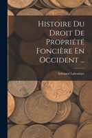 Histoire Du Droit De Propri�t� Fonci�re En Occident ... 1017366640 Book Cover