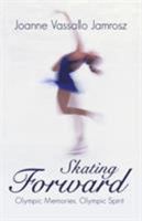 Skating Forward 1935361538 Book Cover