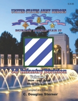 United States Army Heroes During World War II: 3d Infantry Division (Volume I) 1698817495 Book Cover