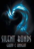 Silent Bonds 146345001X Book Cover
