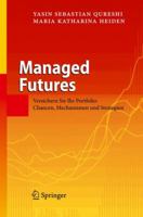 Managed Futures: Versichern Sie Ihr Portfolio: Chancen, Mechanismen Und Strategien 3642032311 Book Cover