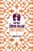 The Urban Rajah's Curry Memoirs 0755364031 Book Cover