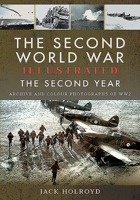 The Second World War Illustrated: The Second Year - Archive and Colour Photographs of Ww2 152675794X Book Cover