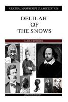 Delilah of the Snows (Classic Reprint) 1517585686 Book Cover