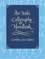 An Italic Calligraphy Handbook (Dover Books on Lettering, Calligraphy, and Typography) 0880450673 Book Cover