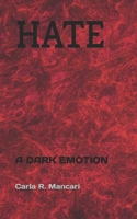 Hate: A Dark Emotion 1088983073 Book Cover