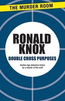 Double Cross Purposes 0486250326 Book Cover