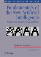 Fundamentals of the New Artificial Intelligence: Neural, Evolutionary, Fuzzy and More (Texts in Computer Science) 184628838X Book Cover