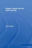 Popper, Hayek and the Open Society (Routledge Frontiers of Political Economy) 0415772893 Book Cover