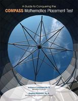 A Guide to Conquering the COMPASS Mathematics Placement Test 0558376819 Book Cover