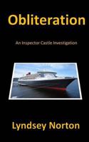 Obliteration: An Inspector Castle Investigation 1502378361 Book Cover