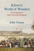 Kilvert's World of Wonders: Growing Up in Mid-Victorian England 0718893018 Book Cover