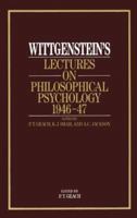 Wittgenstein's Lectures on Philosophical Psychology 1946-47 085527526X Book Cover