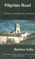 Pilgrim's Road: A Journey to Santiago De Compostela 0316780324 Book Cover