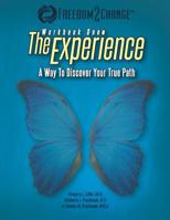 The Experience: A Way To Discover Your True Path 0965539237 Book Cover