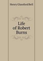 Life of Robert Burns 5518926650 Book Cover