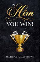 In Him, You Win! null Book Cover
