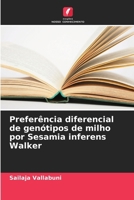 Preferência diferencial de genótipos de milho por Sesamia inferens Walker (Portuguese Edition) 6208705703 Book Cover