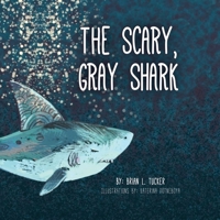 The Scary, Gray Shark 1684334101 Book Cover