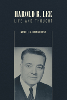 Harold B. Lee: Life and Thought 156085443X Book Cover